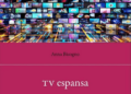 Anna Bisogno racconta la ‘Tv espansa’ tra piattaforme, social network e Ia