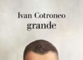 Ivan Cotroneo, con il romanzo ‘grande’ la mia vita a Napoli con gli occhi da adulto
