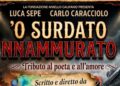 “‘O surdato ‘nnammurato, tributo al poeta e all’amore”, ecco il musical sul suo autore