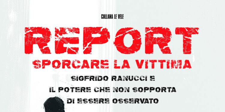 Il ‘caso Ranucci’ e il potere che non sopporta di essere ‘osservato’