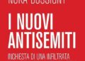 Antisemitismo e ultrasinistra, Bussigny e “I nuovi antisemiti” con Minniti, Battista e Verderami