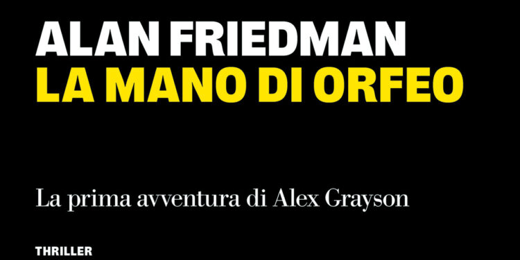‘La mano di Orfeo’, influenze occulte sui governi nel primo romanzo di Alan Friedman