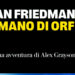 ‘La mano di Orfeo’, influenze occulte sui governi nel primo romanzo di Alan Friedman