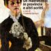 La Marchesa Colombi, il talento di raccontare le donne e le ipocrisie della società